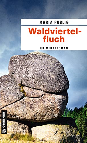 Waldviertelfluch: Kriminalroman (PR-Agentin Walli Winzer)