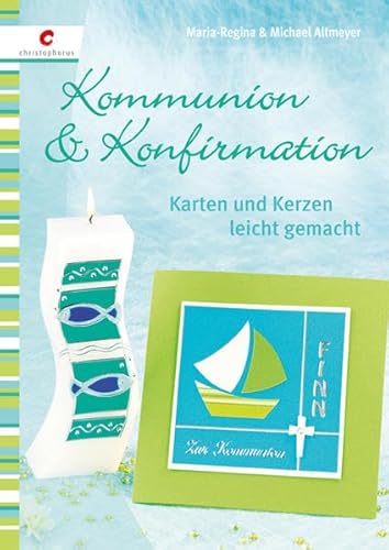 Kommunion & Konfirmation: Karten und Kerzen leicht gemacht