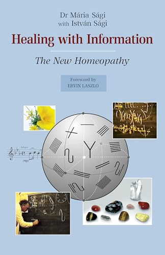 Healing with Information: The new homeopathy von O Books
