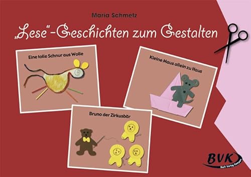 "Lese"-Geschichten zum Gestalten: 1./2. Klasse
