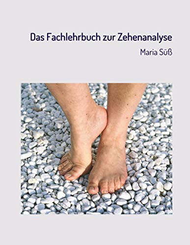 Das Fachlehrbuch zur Zehenanalyse