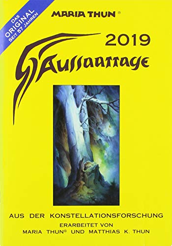 Aussaattage 2019 Maria Thun®: Aus der Konstellationsforschung von Aussaattage M. Thun