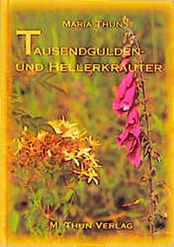 Tausendgulden- und Hellerkräuter Tausendgulden- und Hellerkräuter von Aussaattage M. Thun