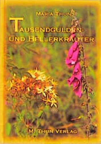 Tausendgulden- und Hellerkräuter Tausendgulden- und Hellerkräuter
