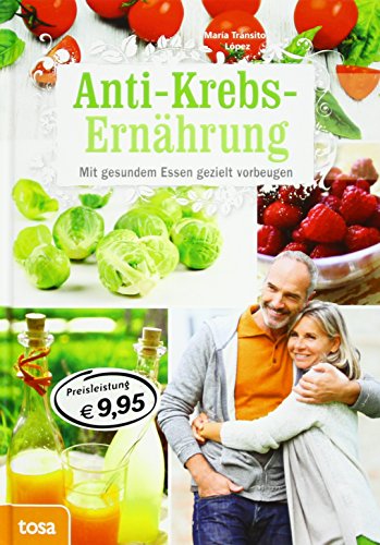 Anti-Krebs-Ernährung: Das Immunsystem stärken und gezielt vorbeugen