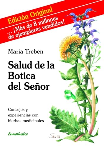 Salud de la Botica del Señor: Consejos y experiencias con hierbas medicinales