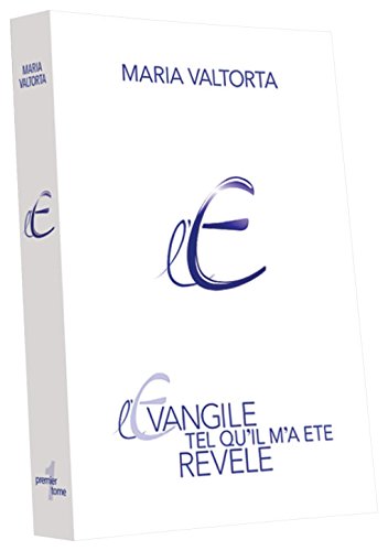 L'évangile tel qu'il m'a été révélé : Tome 1 L'évangile tel qu'il m'a été révélé : Tome 1 von Centro editoriale Valtortiano