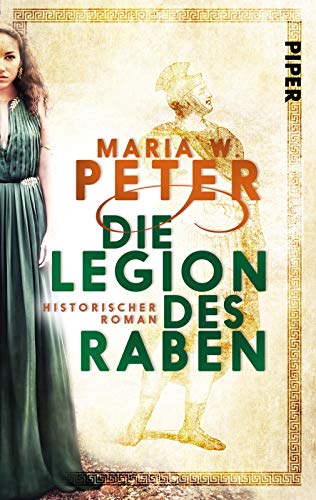 Die Legion des Raben (Invita 2): Historischer Roman von Piper Spannungsvoll