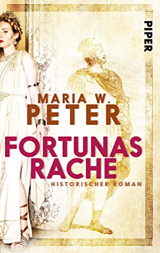 Fortunas Rache (Invita 1): Historischer Roman