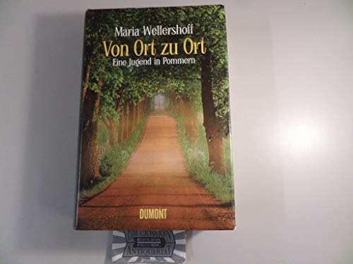 Von Ort zu Ort: Eine Jugend in Pommern (Taschenbücher)