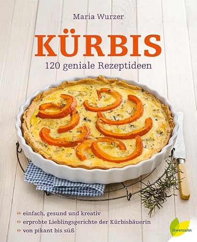 Kürbis. 120 geniale Rezeptideen