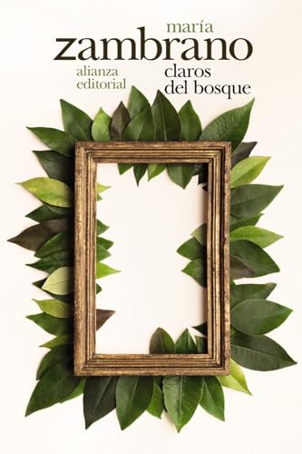 Claros del bosque (El libro de bolsillo - Bibliotecas de autor - Biblioteca Zambrano)
