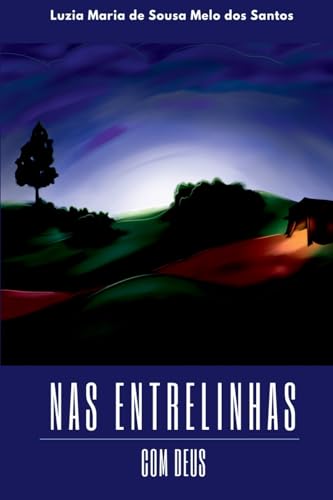 Nas Entrelinhas Com Deus von CLUBE DE AUTORES