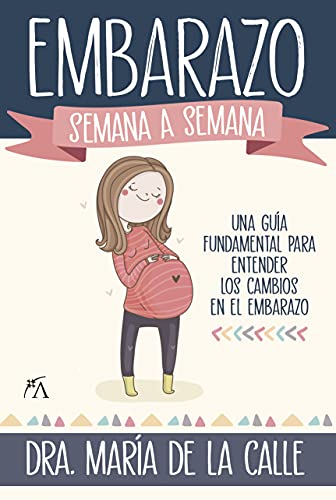 Embarazo semana a semana (Salud y bienestar)