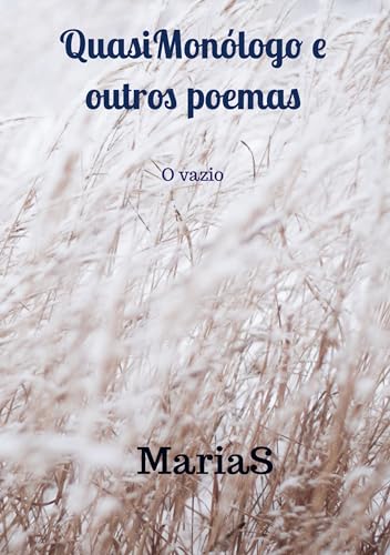 QuasiMonólogo e outros poemas: O vazio