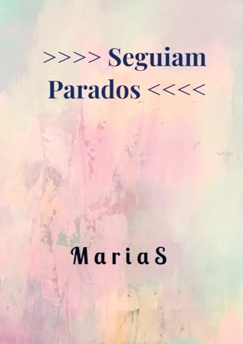 Seguiam Parados Seguiam Parados von Bookmundo.pt