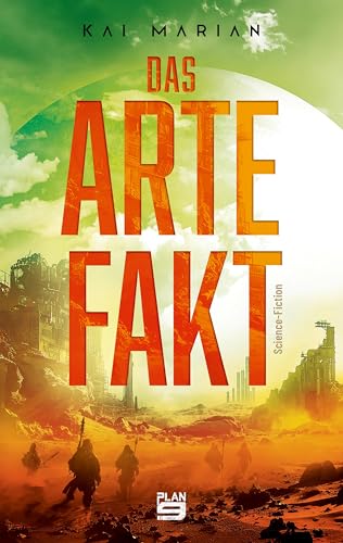 Das Artefakt: Science-Fiction von Plan 9 Verlag