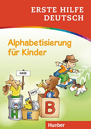 Erste Hilfe Deutsch – Alphabetisierung für Kinder: Buch