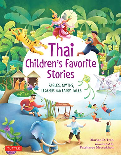 Thai Children's Favorite Stories: Fables, Myths, Legends and Fairy Tales (Favorite Children's Stories)