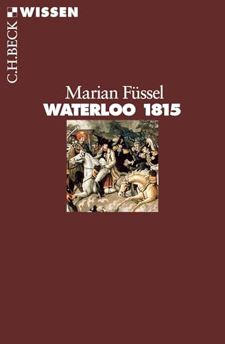 Waterloo 1815 (C.H.BECK Wissen)