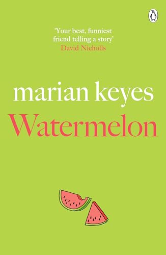 Watermelon: The riotously funny and tender novel from the million-copy bestseller (Walsh Family) von Penguin