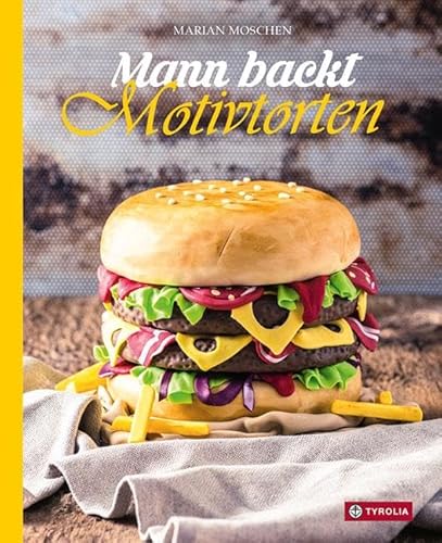 Mann backt Motivtorten: Das Standardwerk mit Schritt-für-Schritt-Anleitungen. Über 30 kreative Motivtorten zu verschiedensten Themen und Anlässen Mann backt Motivtorten: Das Standardwerk mit Schritt-für-Schritt-Anleitungen. Über 30 kreative Motivtorten zu verschiedensten Themen und Anlässen