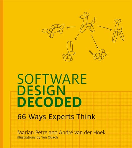 Software Design Decoded: 66 Ways Experts Think (Mit Press) von The MIT Press