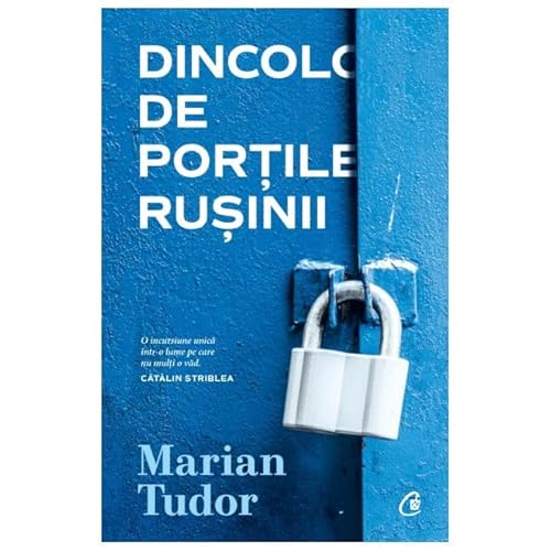 Dincolo De Portile Rusinii von Curtea Veche Publishing