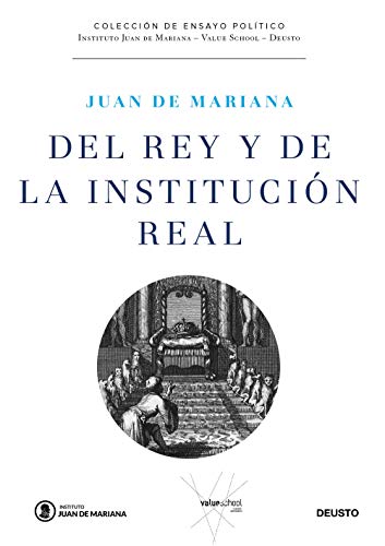 Del rey y de la institución real (Instituto Juan de Mariana - Value School) von Deusto