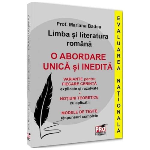 Limba Si Literatura Romana. Evaluarea Nationala. O Abordare Unica Si Inedita von Pro Universitaria