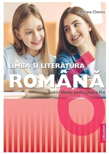 Limba Si Literatura Romana. Caiet De Lucru. Clasa 6 von Booklet