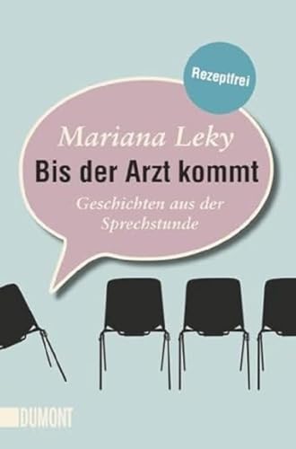 Bis der Arzt kommt: Geschichten aus der Sprechstunde (Taschenbücher)