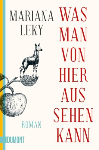 Was man von hier aus sehen kann: Roman von DuMont Buchverlag GmbH