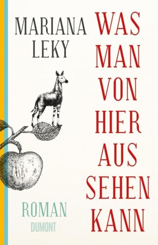 Was man von hier aus sehen kann: Roman Was man von hier aus sehen kann: Roman