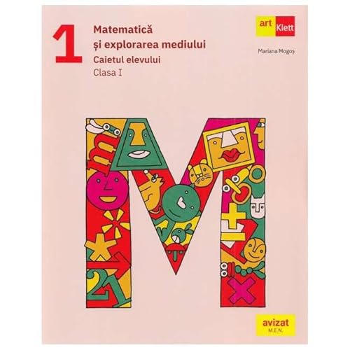 Matematica Si Explorarea Mediului. Caietul Elevului. Clasa 1 von Grupul Editorial Art
