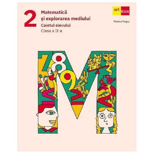 Matematica Si Explorarea Mediului. Caietul Elevului. Clasa 2 von Grupul Editorial Art