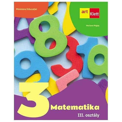 Matematica. Limba Maghiara. Manual. Clasa 3 von Grupul Editorial Art