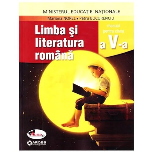 Limba Si Literatura Romana. Manual. Clasa A 5-A von Aramis