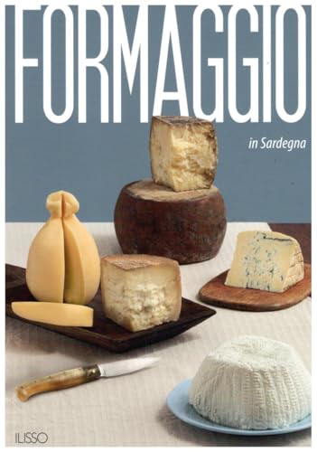 Formaggio in Sardegna Formaggio in Sardegna von Ilisso