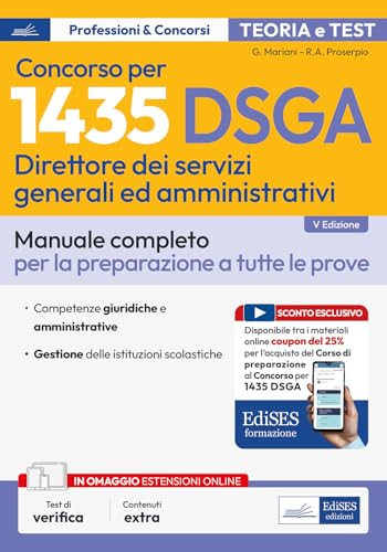 Concorso per 1435 DSGA Direttore dei servizi generali e amministrativi. Manuale. Teoria e test per tutte le prove. Con contenuti extra. Con test di verifica von Edises professioni & concorsi