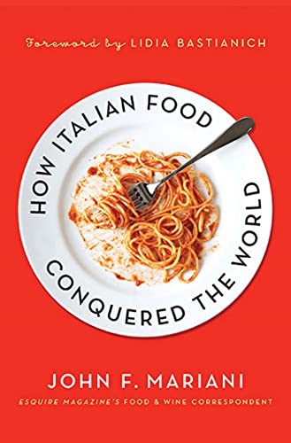 How Italian Food Conquered The Worl