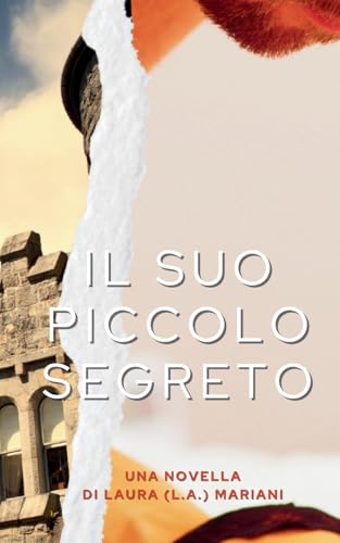 Il Suo Piccolo Segreto (Le nove vite di Gabrielle) von ThePeopleAlchemist Press