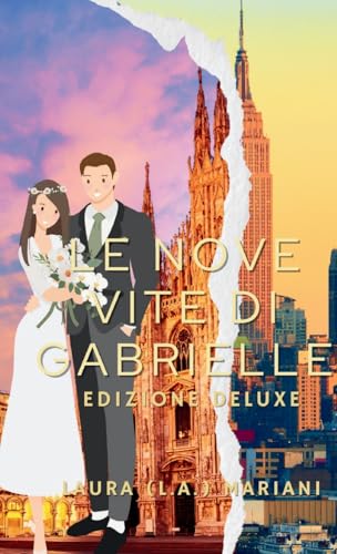 Le Nove Vite di Gabrielle: Edizione Deluxe von ThePeopleAlchemist Press