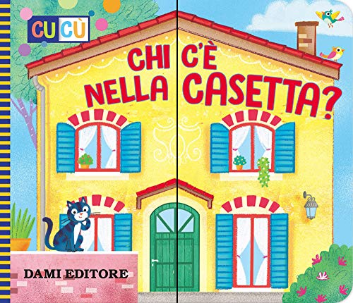 Chi C' Nella Casetta? Ediz. a Colori