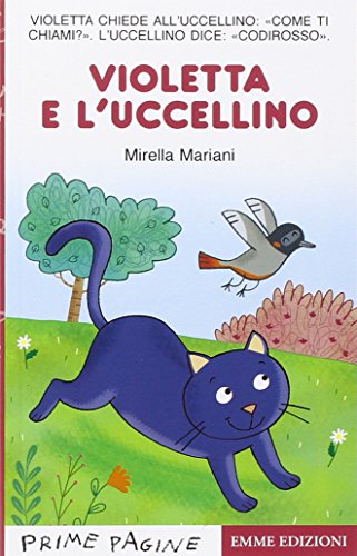 Violetta e l'uccellino (Prime pagine) von Emme Edizioni