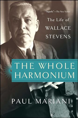 The Whole Harmonium: The Life of Wallace Stevens von Simon & Schuster