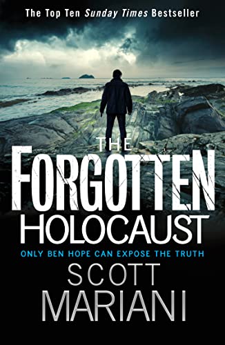 The Forgotten Holocaust: An unmissable historical crime thriller by the Sunday Times bestselling author (Ben Hope)