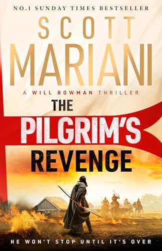 The Pilgrim's Revenge: A gripping new 2025 historical revenge adventure epic thriller from the Sunday Times number one bestselling author of the Ben Hope series (Will Bowman Series) von Hodder Paperbacks