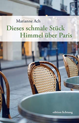 Dieses schmale Stück Himmel über Paris Dieses schmale Stück Himmel über Paris von Lichtung