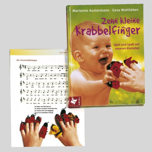 Zehn kleine Krabbelfinger: Spiel und Spaß mit unseren Kleinsten